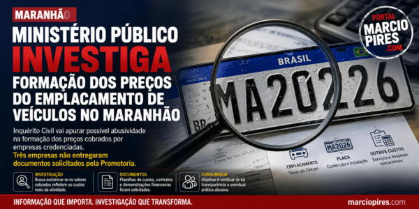 MINISTÉRIO PÚBLICO INVESTIGA FORMAÇÃO DOS PREÇOS DO EMPLACAMENTO DE VEÍCULOS NO MARANHÃO